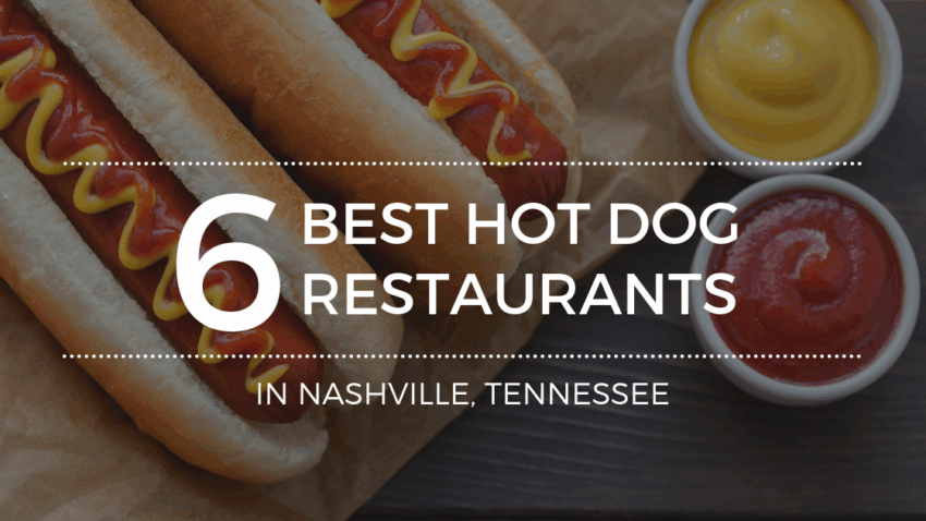 Nashville’s Best Hot Dogs: Your Ultimate Guide to the City’s Top Dawgs