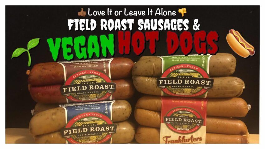 Field Roast Hot Dog: The Expert’s Guide to Plant-Based Deliciousness
