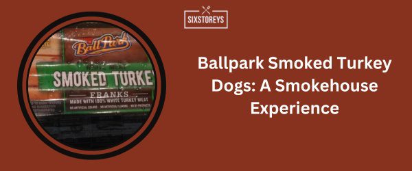 Smoked Turkey Hot Dogs: The Ultimate Guide to Flavor, Brands & More