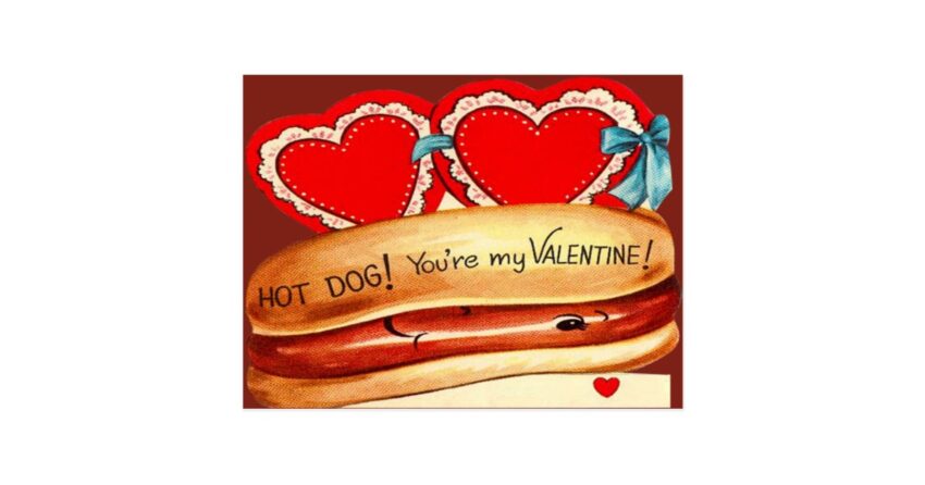 Hot Dog Valentine: The Ultimate Guide to Sausage Love & Romantic Weiners!